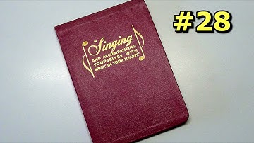 Song #28 - "Give Jehovah the Praise"