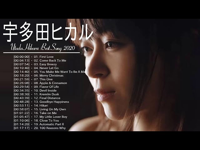 Best song of Utada Hikaru 2020 -  Greatest hits full album new 2020 -Utada Hikaru 最新ベストヒットメドレー 2020 class=