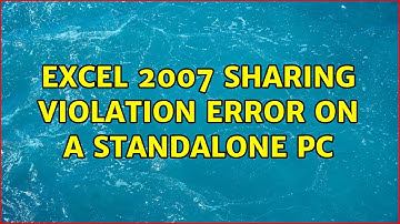 Excel 2007 Sharing Violation error on a standalone PC (3 Solutions!!)