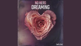 Dreaming - No Hero