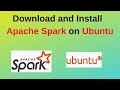 How to install and configure apache spark on ubuntu 20042204 apache spark install in ubuntu 2024