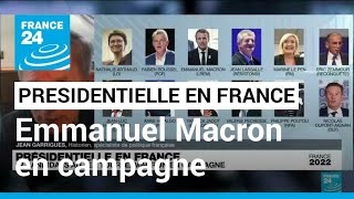 Présidentielle en France : Emmanuel Macron en campagne • FRANCE 24