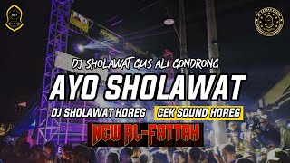 AYO SHOLAWAT - Dj Religi Cek Sound Horeg | Al Fattah Music