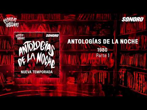 Antologías de la noche - 1980 - Parte 1