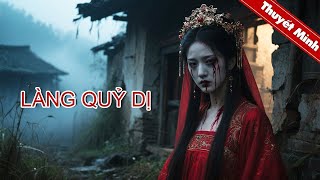 LÀNG QUỶ DỊ | Nơi người chết đi đêm, người sống nằm mộ | |PHIM LẺ THUYẾT MINH 2025