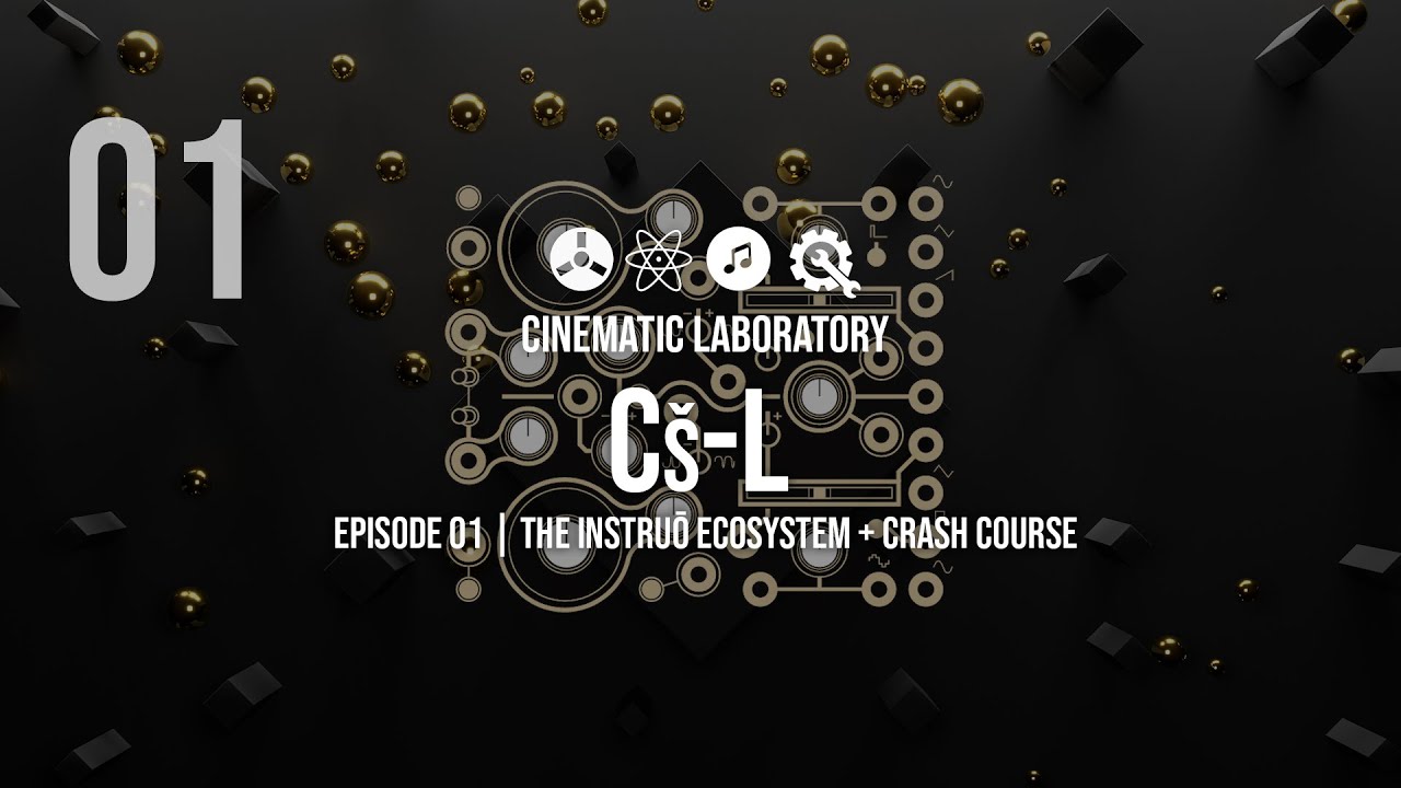 Cš-L | Episode 01 | The Instruō Ecosystem + Crash Course