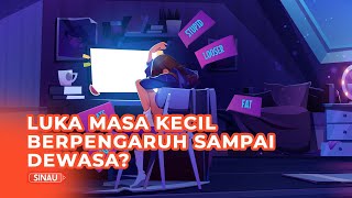 Masa Kecil Kurang Bahagia, Mempengaruhi Sikap saat Dewasa?