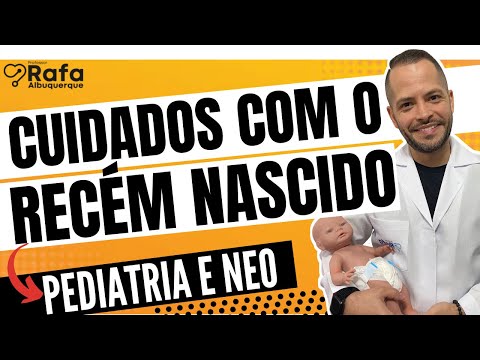 Cuidados com Recém Nascido - Neonatologia e Pediatria