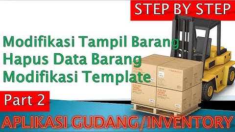 Aplikasi WEB Inventory - Modifikasi Tampil Barang & Hapus Barang - Persediaan Barang - Gudang