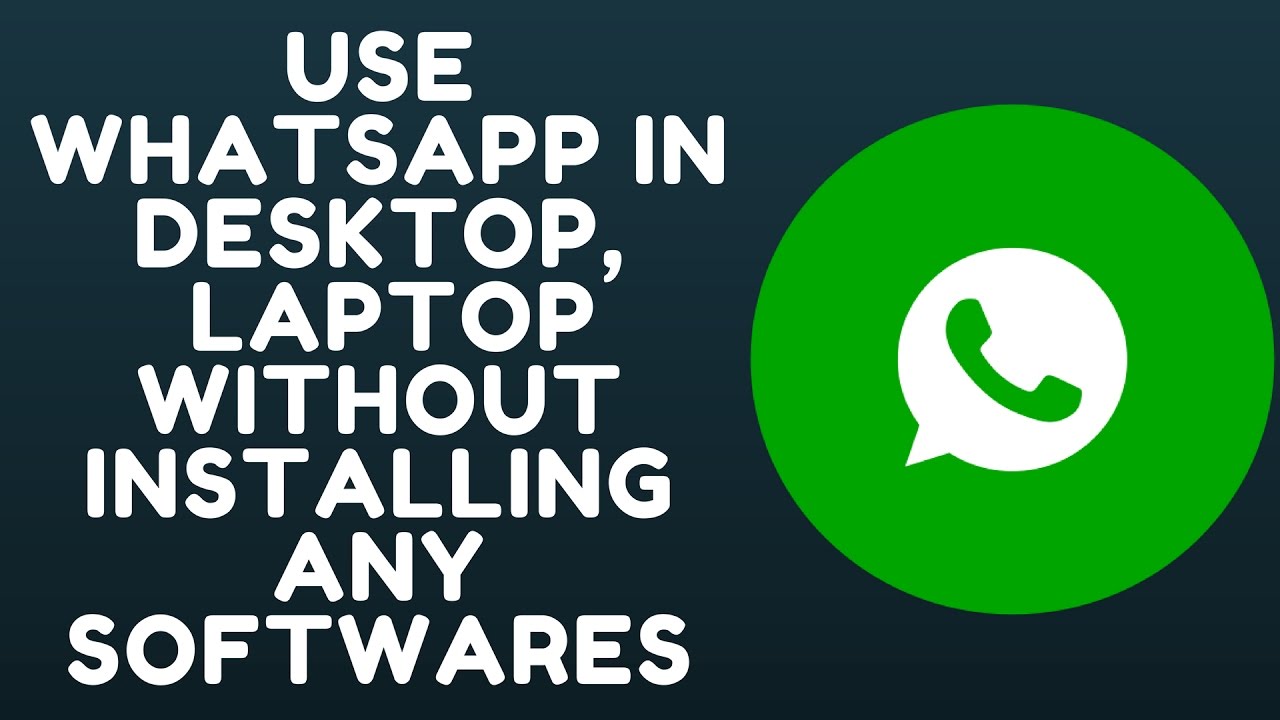 how to use whatsapp on laptop windows 10