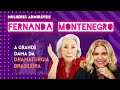 A história da vida da brasileira indicada ao Oscar: FERNANDA MONTENEGRO | MULHERES ADMIRÁVEIS