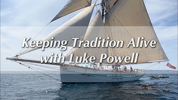 TRAILER | Keeping Tradition Alive with Luke Powell | (Excerpt from Full Video)