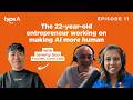 The 22-year-old entrepreneur working on making AI more human | Type A Podcast | Ep 11