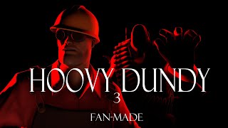 Hoovy Dundy Part 3 (Fanmade/SFM)