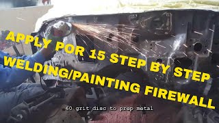 Applying POR 15 Painting/Welding Firewall and Frame DARKNESS PART 5