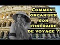 Comment organiser son itinraire de voyage