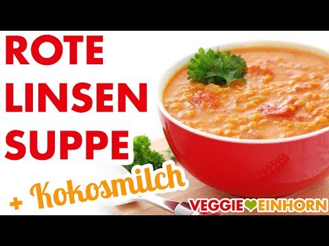 Video: Linsensuppe Mit Kokosmilch - Ein Schritt-für-Schritt-Rezept Mit Einem Foto