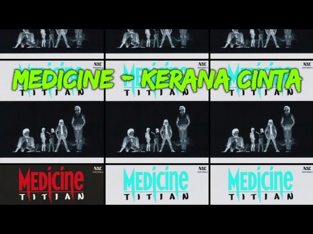 Medicine - Kerana Cinta ( Lirik ) class=