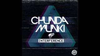 Chunda Munki - Interference