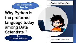 Data Science Made Easy| Why Python is the preferred language today among Data Scientists|Tutorial17