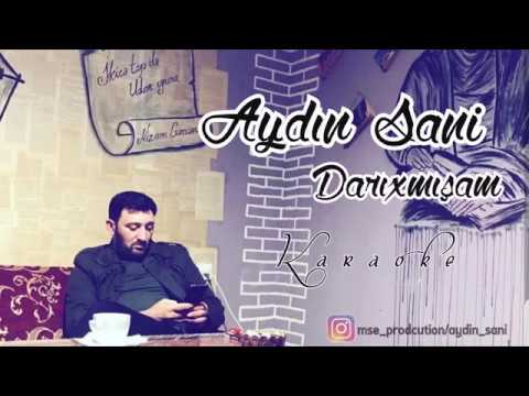 Aydin Sani Darixmisam KARAOKE 2019