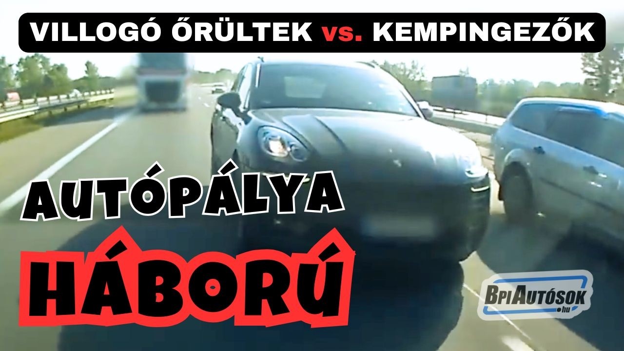 AUTÓPÁLYA HÁBORÚ: kempingezők vs. villogó gyorshajtók. Dr. Herpy rendet tesz a fejekben!