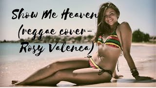 Show Me Heaven Reggae Cover- Rosy Valenca