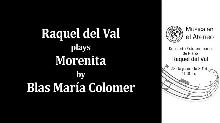 Raquel del Val plays "Morenita" by Blas Mara Colomer