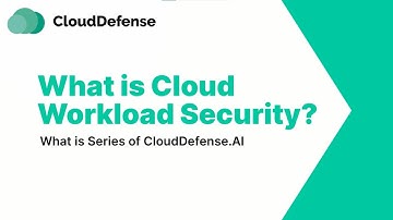 What is Cloud Workload Security? | What is Series | CloudDefense.AI