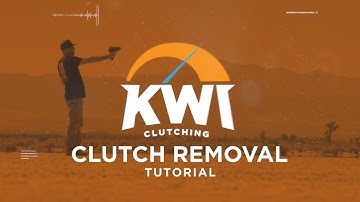 Clutch Removal Tutorial