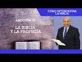 Pr. Bullon - Lección 11 - La Biblia y la profecía