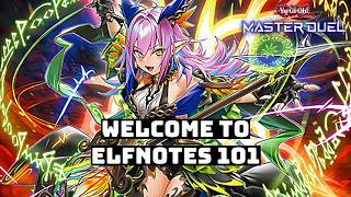 4 MUST-KNOW Basic Combo Lines For ELFNOTE In MASTER DUEL! Wealth