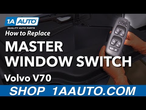 How to Replace Master Window Switch 00-07 Volvo V70