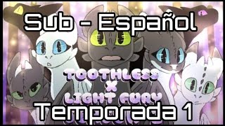 Toothless X Light Por rubi illusion - Temporada 1 Sub español