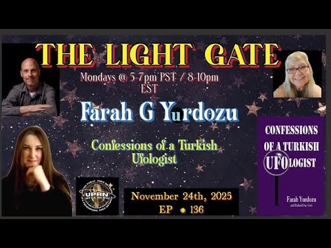 The Light Gate Confessions Of A Turkish Ufologist Farah Yurdozu