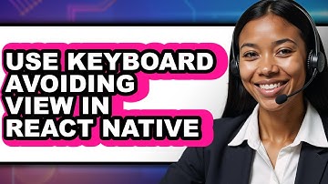 How to Use Keyboard Avoiding View in React Native (only Way)