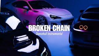 Dancehall Riddim Instrumental 2024 BROKEN CHAIN