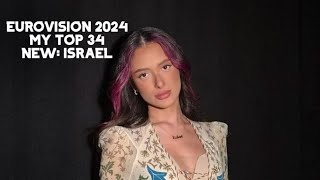 Eurovision 2024 - My Top 34, NEW ISRAEL, ESC