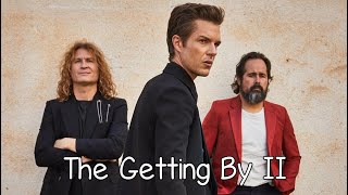 The Killers - The Getting By II - With Lyrics