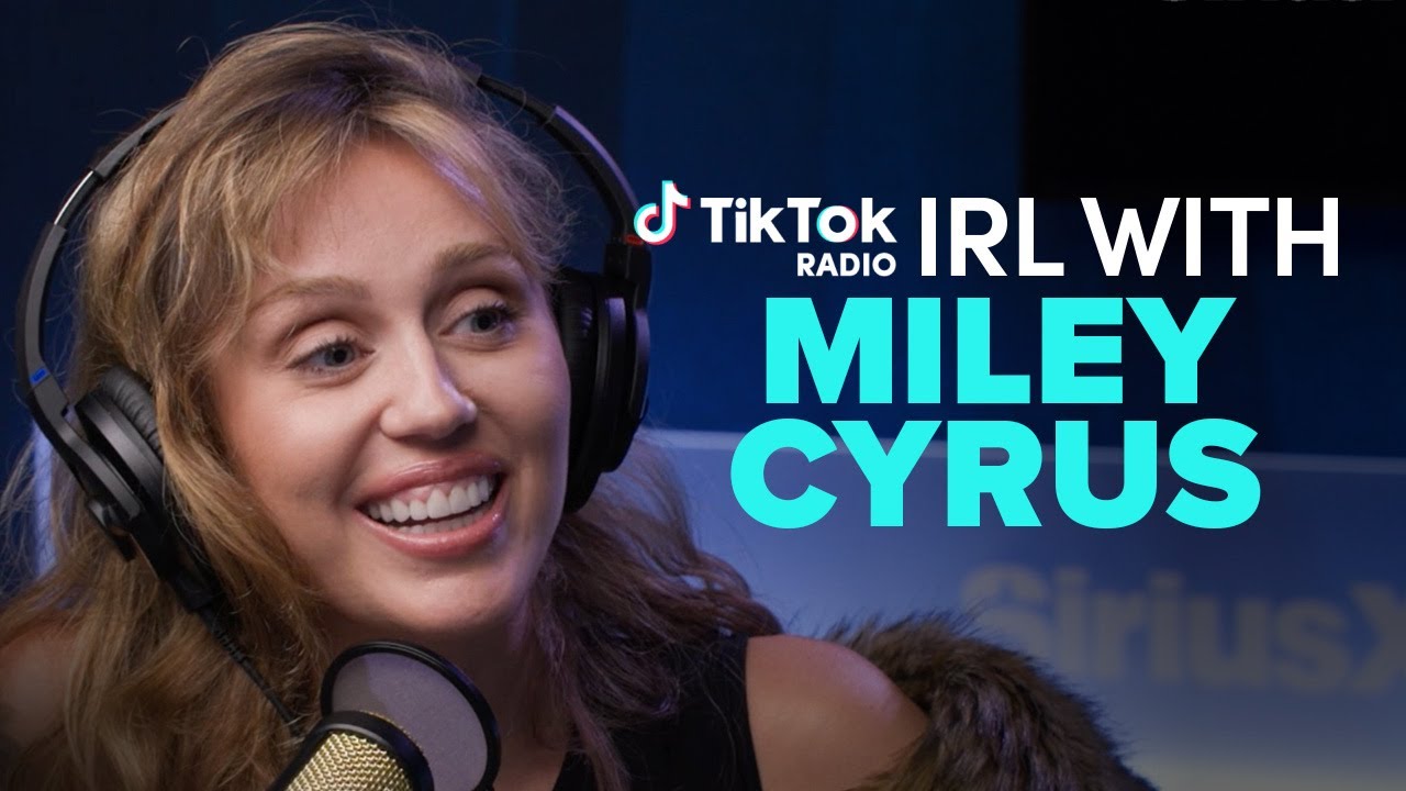 Miley Cyrus on Beyoncé, 'Something Beautiful,' 20 Years of Hannah Montana| TikTok Radio IRL
