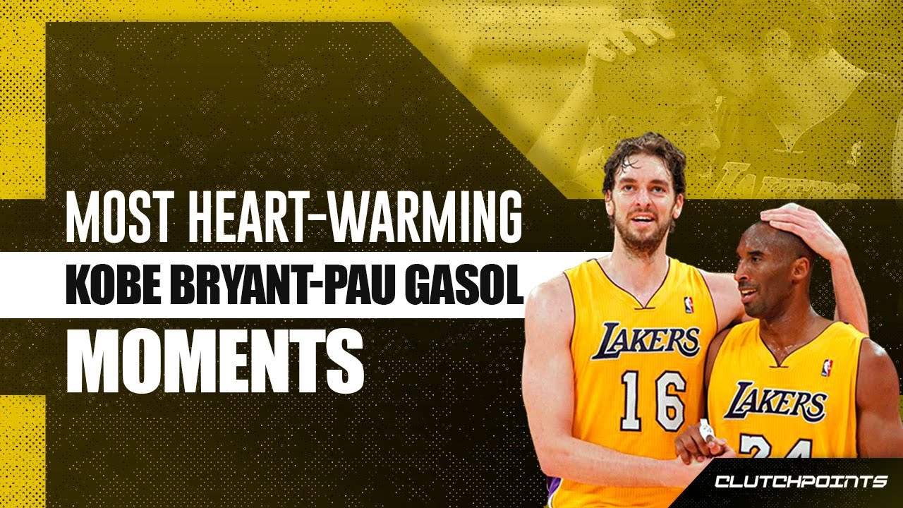 Kobe Bryant and Pau Gasol had an unbreakable bond