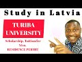 TURIBA UNIVERSITY ADMISSIONS LATVIA|TUITION FEE, SCHOLARSHIPS, RESIDENCE PERMIT