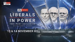 Chris Kenny’s two-part exclusive ‘Liberals in Power’ to air Nov 13 and 14