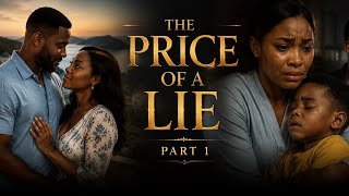 🚨 LÖGNENS PRIS – DEL 1 | Ett kraftfullt och känslosamt Nollywood-drama