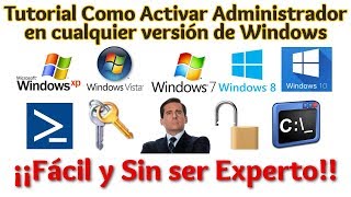 Tutorial Usuario Administrador en Windows XP Vista 7 8 8.1 y 10 | Actualizado 2018