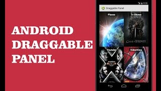 ANDROID DRAGGABLE PANEL