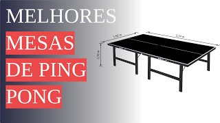 🥇 Melhores Mesas de Ping-Pong 2023 - Comparativos, Reviews & mais