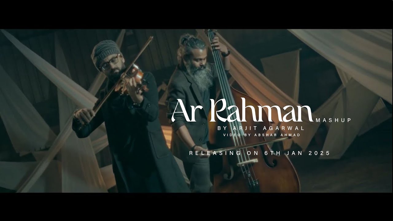 A R Rahman Mashup 2025 - Arjit Agarwal