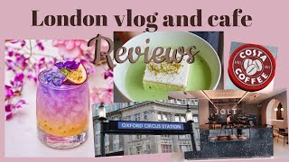 Reviewing Oxford Circus finest Cafe’s