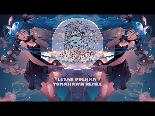 Ievan Polkka (Tomahawk Remix) class=